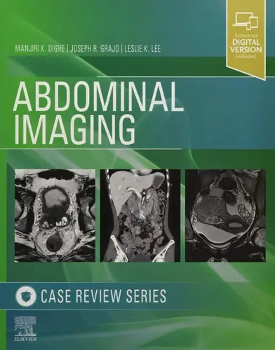 Abdominal Imaging Case Review Series by Manjiri Dighe 1st Edition ISBN 9780323679848
