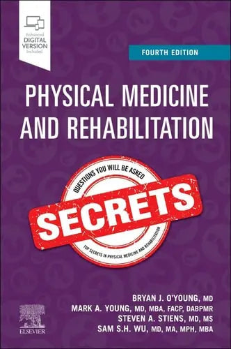 Physical Medicine and Rehabilitation Secrets by Bryan J. O'Young 4th Edition ISBN 9780323681841