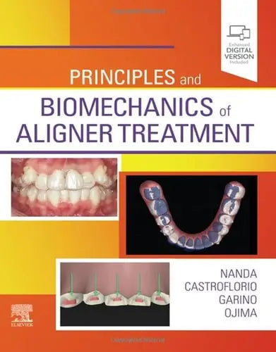 Principles and Biomechanics of Aligner Treatment by Ravindra Nanda 1st Edition ISBN 9780323683821