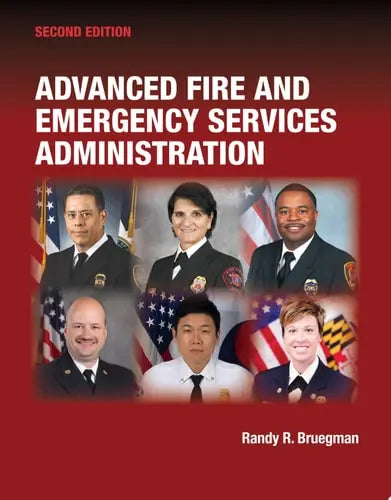 Advanced Fire & Emergency Services Administration with Navigate Advantage Access by Randy R Bruegman ISBN: 978-1284220063
