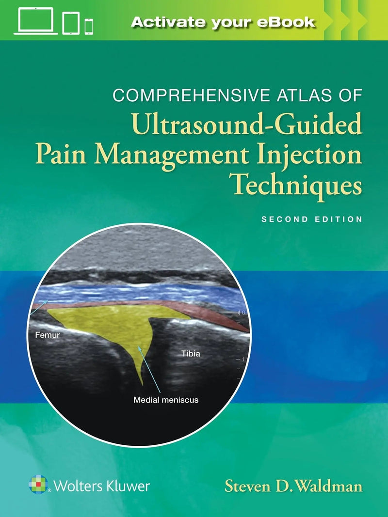 Comprehensive Atlas of Ultrasound-Guided Pain Management Injection Techniques by Steven Waldman 2nd Edition ISBN 9781975136710