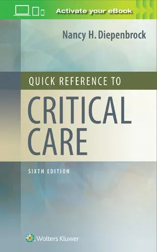 Quick Reference to Critical Care by Nancy H. Diepenbrock