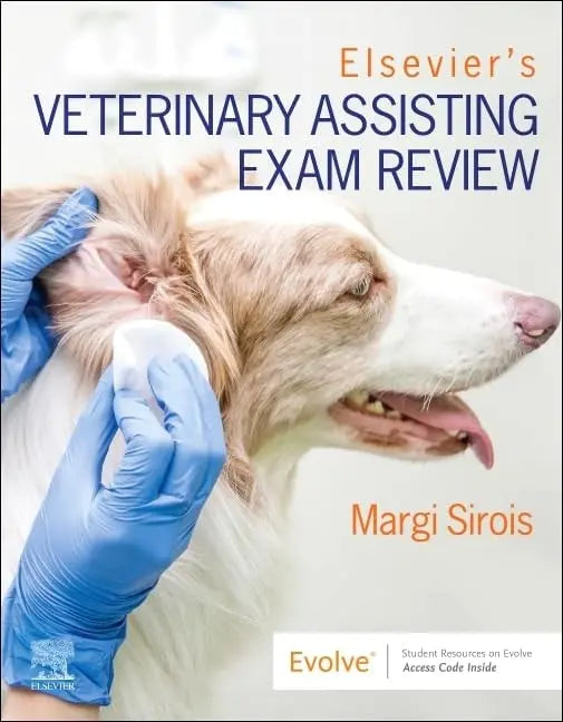 Elsevier's Veterinary Assisting Exam Review by Margi Sirois 1st Edition ISBN 9780323694421
