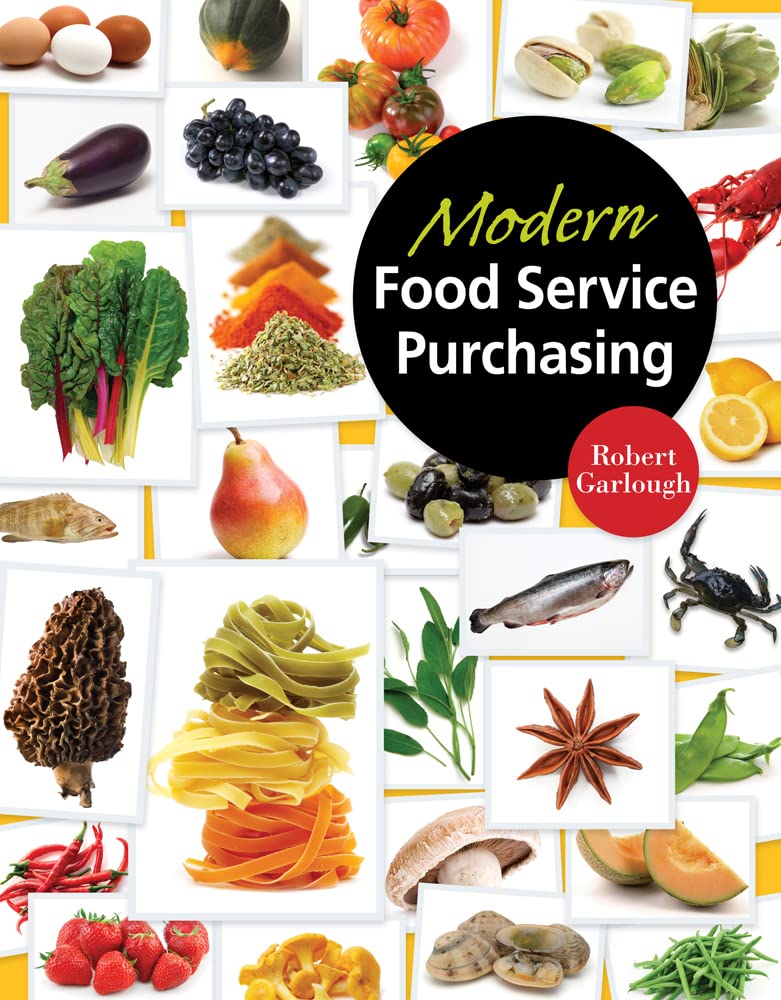 Modern Food Service Purchasing Business Essentials to Procurement by Robert B Garlough 1st Edition ISBN 9781418039646