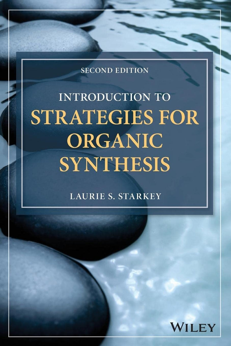 Introduction to Strategies for Organic Synthesis 2nd Edition