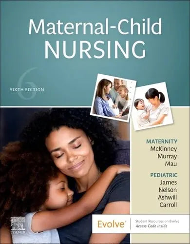 Maternal child Nursing by Emily Slone McKinney 6th Edition ISBN 9780323697880