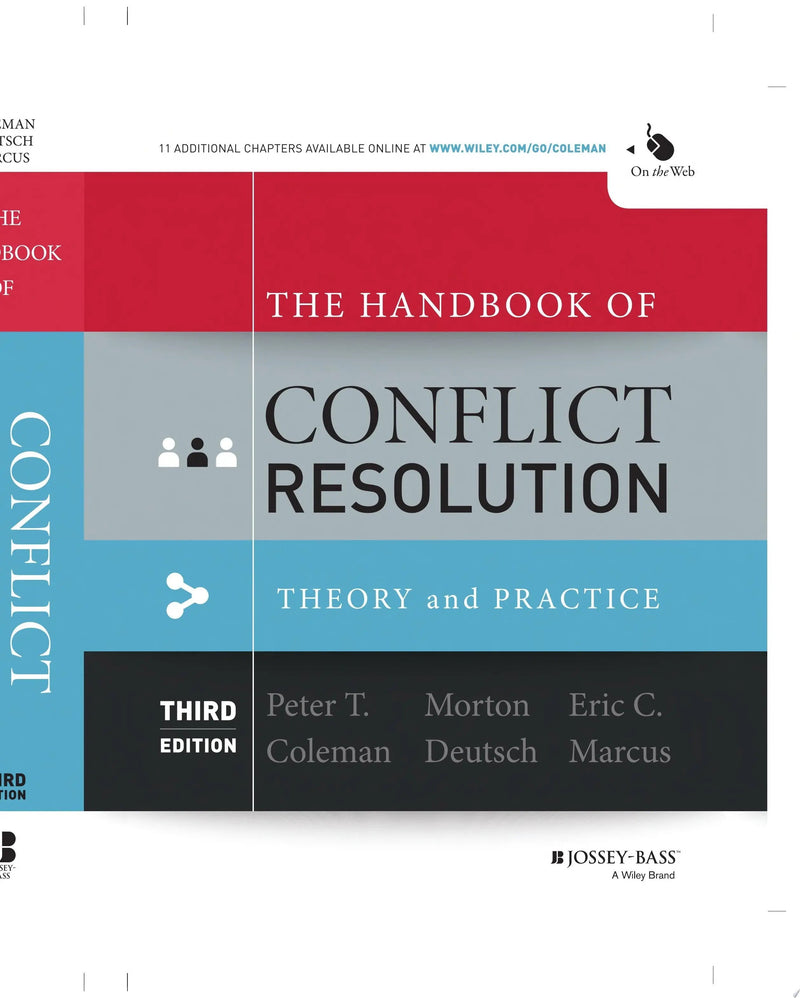 The Handbook of Conflict Resolution Theory and Practice by Peter T. Coleman 3rd Edition ISBN 9781118526866