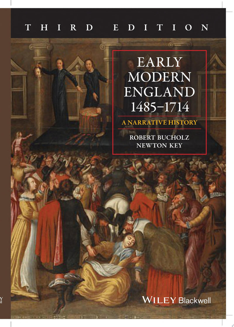 Early Modern England 1485-1714 A Narrative History 3rd Edition
