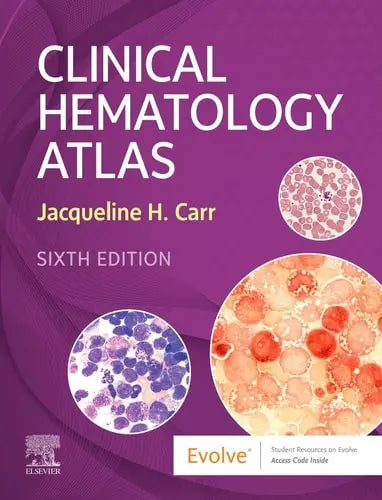 Clinical Hematology Atlas by Jacqueline H. Carr