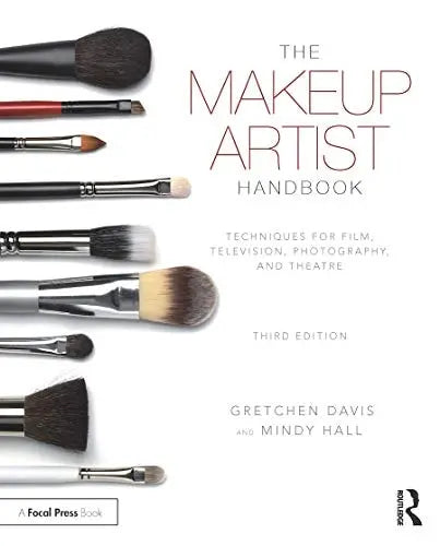 The Makeup Artist Handbook Techniques for Film, Television, Photography, and Theatre by Gretchen Davis ISBN: 978-1138200562