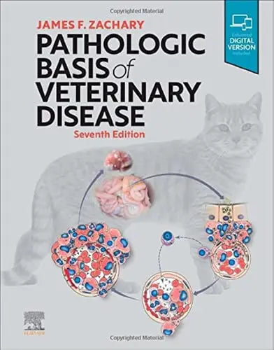 Pathologic Basis of Veterinary Disease by James F. Zachary