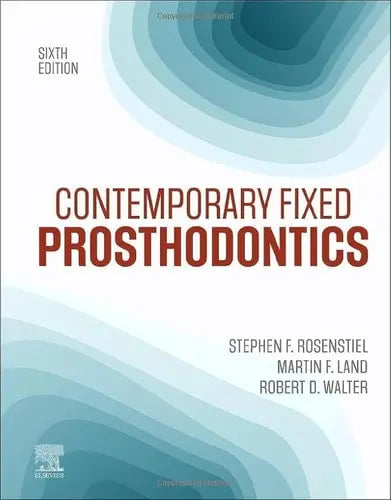 Contemporary Fixed Prosthodontics by Stephen F. Rosenstiel