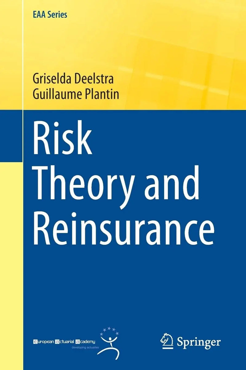 Risk Theory and Reinsurance by Griselda Deelstra ISBN 9781447155676