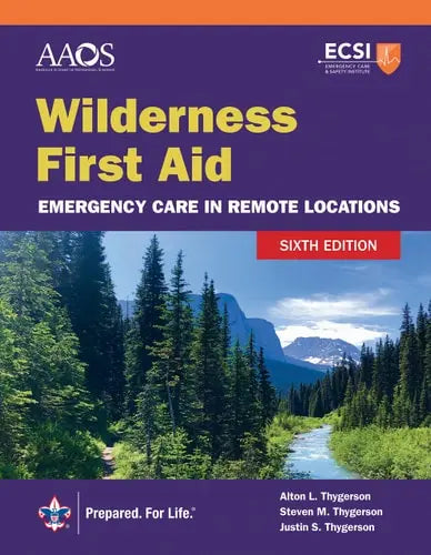 Wilderness First Aid Emergency Care in Remote Locations by American Academy of Orthopaedic Surgeons (Aaos) ISBN: 978-1284264029