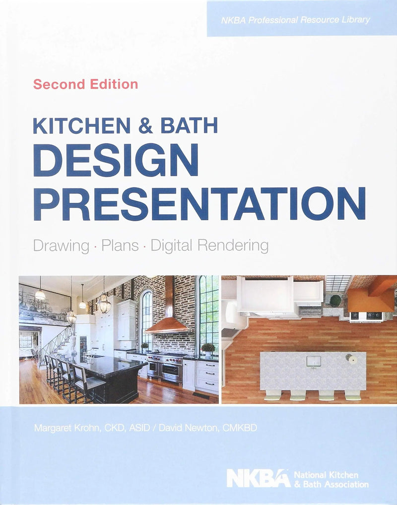 Kitchen & Bath Design Presentation Drawing, Plans, Digital Rendering by Margaret Krohn 2nd Edition ISBN 9781118568743