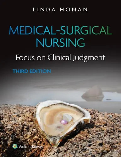 Medical-Surgical Nursing Focus on Clinical Judgment by Linda F. HONAN