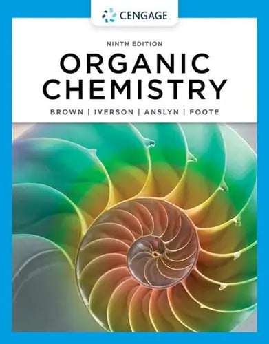 Organic Chemistry by William Henry Brown 9th Edition ISBN 9780357451861