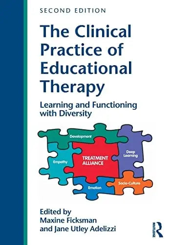 The Clinical Practice of Educational Therapy Learning and Functioning with Diversity by Maxine Ficksman ISBN: 978-1138240537