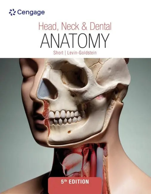 Head, Neck & Dental Anatomy by Marjorie J. Short 5th Edition ISBN 9780357457122