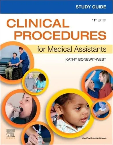 Study Guide for Clinical Procedures for Medical Assistants by Kathy Bonewit-West 11th Edition ISBN 9780323758826