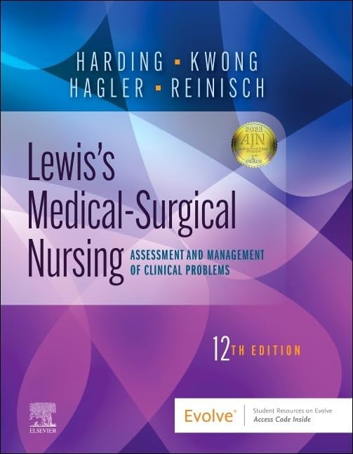 Lewis's Medical-surgical Nursing Assessment and Management of Clinical Problems 12th Edition