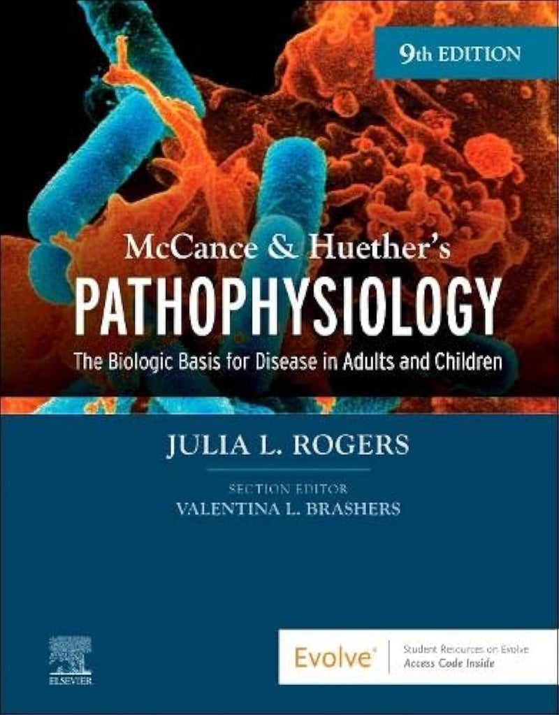 McCance & Huether's Pathophysiology The Biologic Basis for Disease in Adults and Children 9th