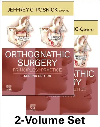 Orthognathic Surgery - 2 Volume Set Principles and Practice by Jeffrey C. Posnick 2nd Edition ISBN 9780323791823