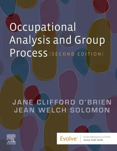 Occupational Analysis and Group Process by Jane Clifford O'Brien 2nd Edition ISBN 9780323793674