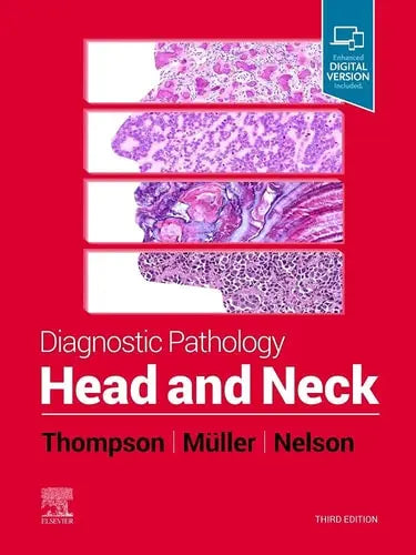 Diagnostic Pathology: Head and Neck by Lester D. R. Thompson 3rd Edition ISBN 9780323794060