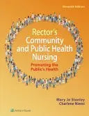 Rector's Community and Public Health Nursing Promoting the Public's Health by Cherie L. Rector ISBN: 978-1975238933