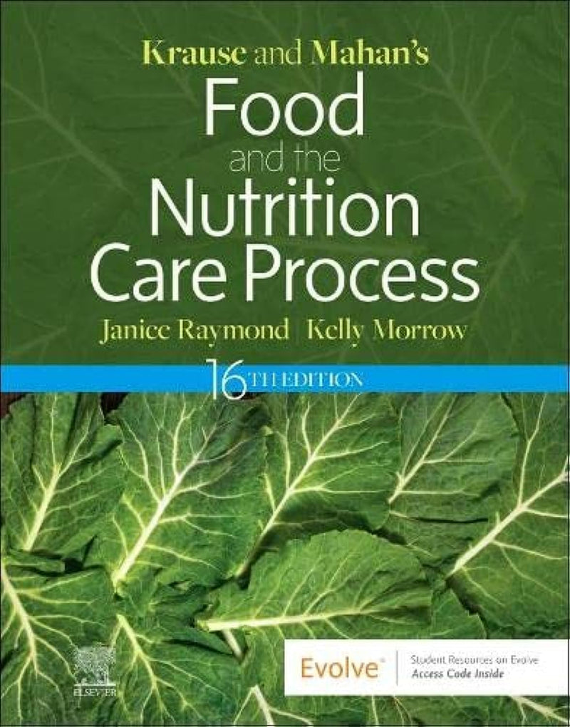 Krause and Mahan's Food and the Nutrition Care Process by Janice L. Raymond