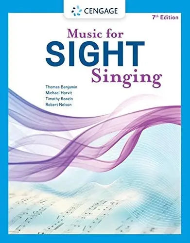 Music for Sight Singing by Thomas Benjamin 7th Edition ISBN 9780357507735