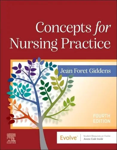 Concepts for Nursing Practice by Jean Foret Giddens 4th Edition ISBN 9780323809825