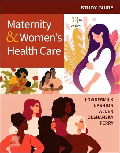 Study Guide for Maternity and Women's Health Care by Deitra Leonard Lowdermilk 13th Edition ISBN 9780323810203
