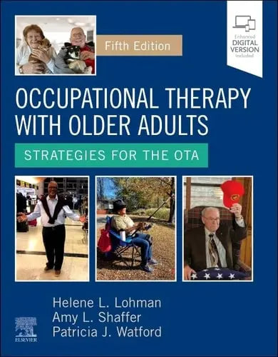 Occupational Therapy with Older Adults Strategies for the OTA by Helene Lohman 5th Edition ISBN 9780323824101