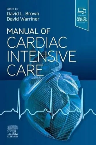 Manual of Cardiac Intensive Care by David L. Brown