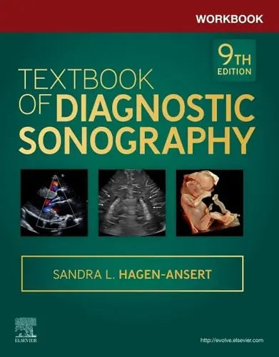 Workbook for Textbook of Diagnostic Sonography by Sandra L. Hagen-Ansert 9th Edition ISBN 9780323826501