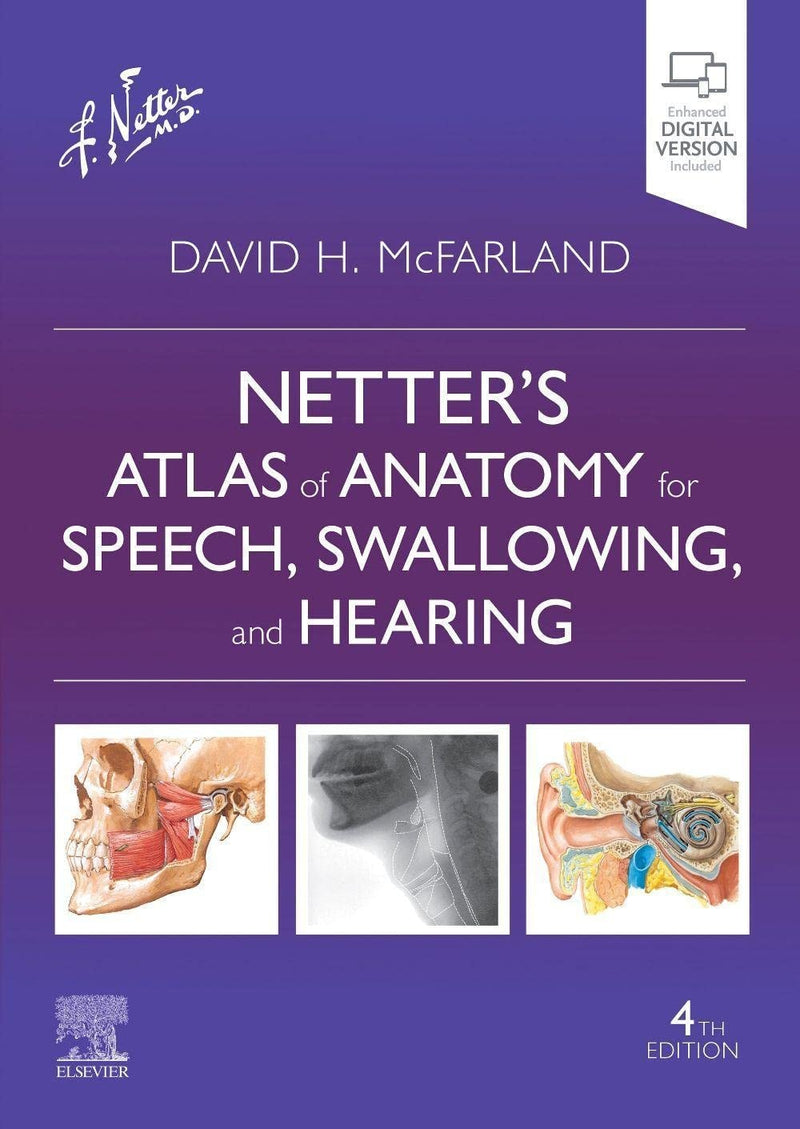 Netter's Atlas of Anatomy for Speech, Swallowing, and Hearing by David H. McFarland 4th Edition