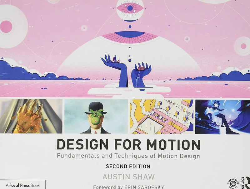 Design for Motion Fundamentals and Techniques of Motion Design by Austin Shaw 2nd Edition ISBN 9781138318656