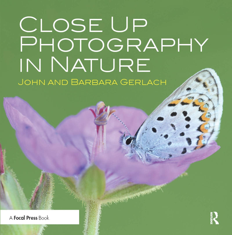 Close Up Photography in Nature by John Gerlach 1st Edition