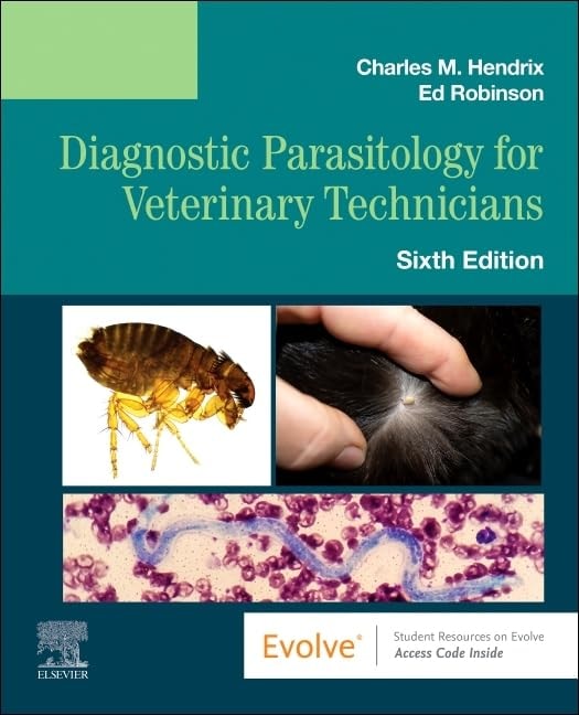 Diagnostic Parasitology for Veterinary Technicians by Charles Mackey Hendrix 6th Edition