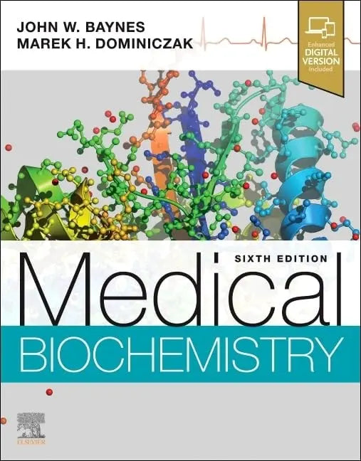 Medical Biochemistry by John W. Baynes 6th Edition ISBN 9780323834506