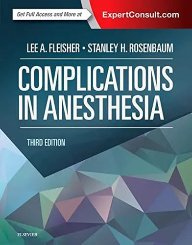Complications in Anesthesia by Lee A. Fleisher ISBN: 978-1455704118