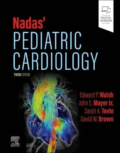 Nadas' Pediatric Cardiology by Edward P. Walsh ISBN: 978-1455705993
