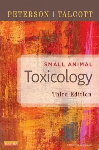 Small Animal Toxicology by Patricia A. Talcott ISBN: 978-1455707171