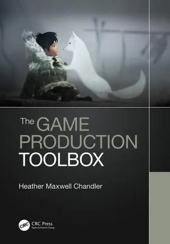 The Game Production Toolbox ISBN: 978-1138341708