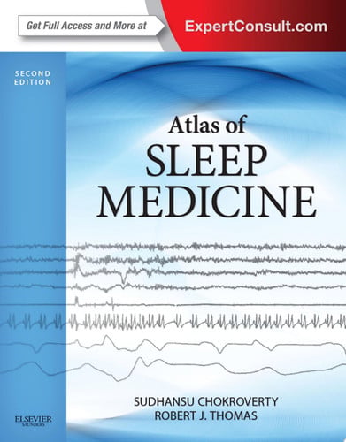 Atlas of Sleep Medicine Expert Consult - Online and Print by Sudhansu Chokroverty