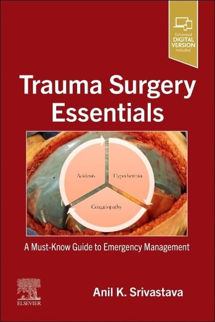Trauma Surgery Essentials A Must-Know Guide to Emergency Management
