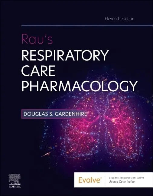 Rau's Respiratory Care Pharmacology by Douglas S. Gardenhire 11th Edition ISBN 9780323871556