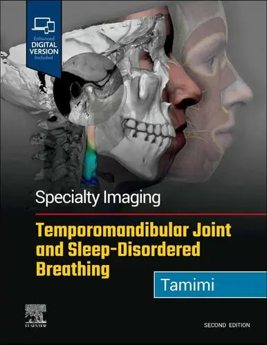 Specialty Imaging: Temporomandibular Joint and Sleep-Disordered Breathing by Dania Tamimi 2nd Edition ISBN 9780323877480